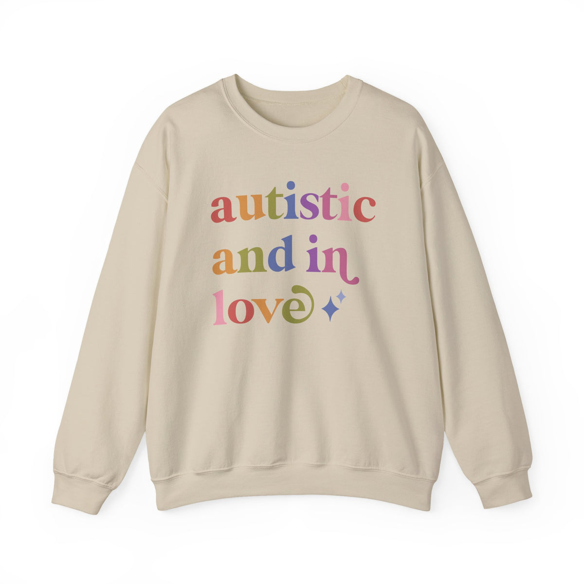 Autistic and in Love Sweatshirt