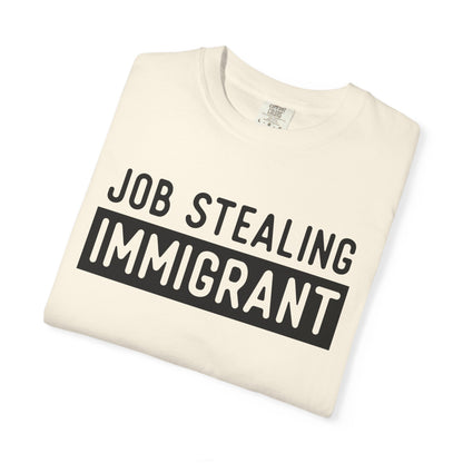 Job Stealing Immigrant Block Comfort Colors Unisex T-Shirt