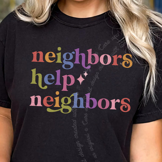 Neighbors Help Neighbors Care & Resist progressive t-shirt in Black