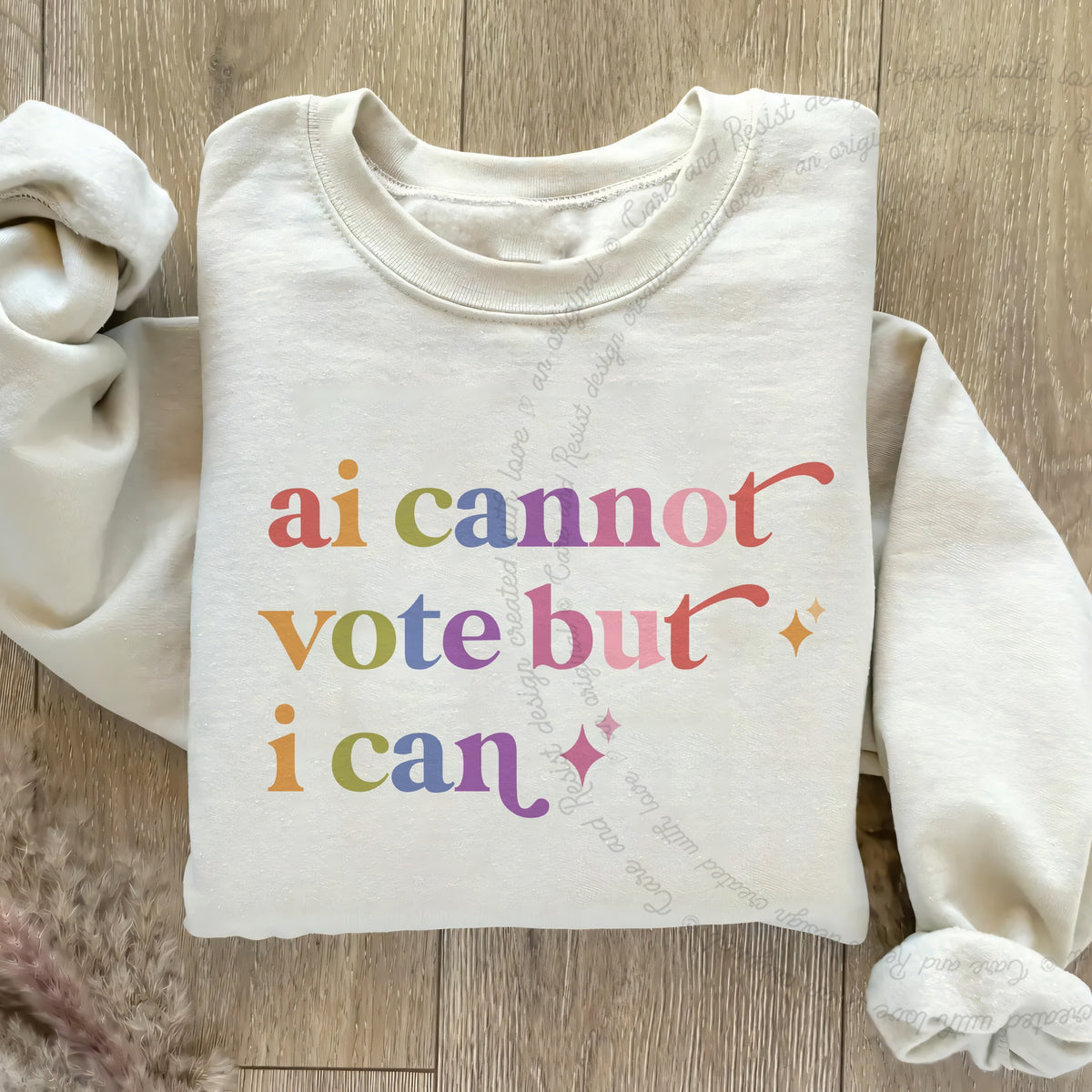 Ai Cannot Vote but I Can Care & Resist Gildan crewneck sweatshirt in Sand