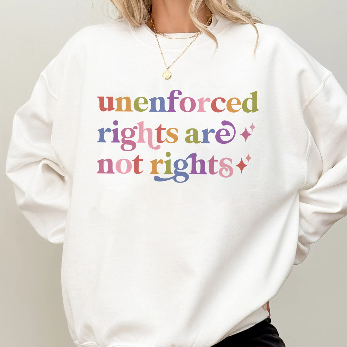 Unenforced Rights are not Rights Care & Resist Gildan crewneck sweatshirt in White
