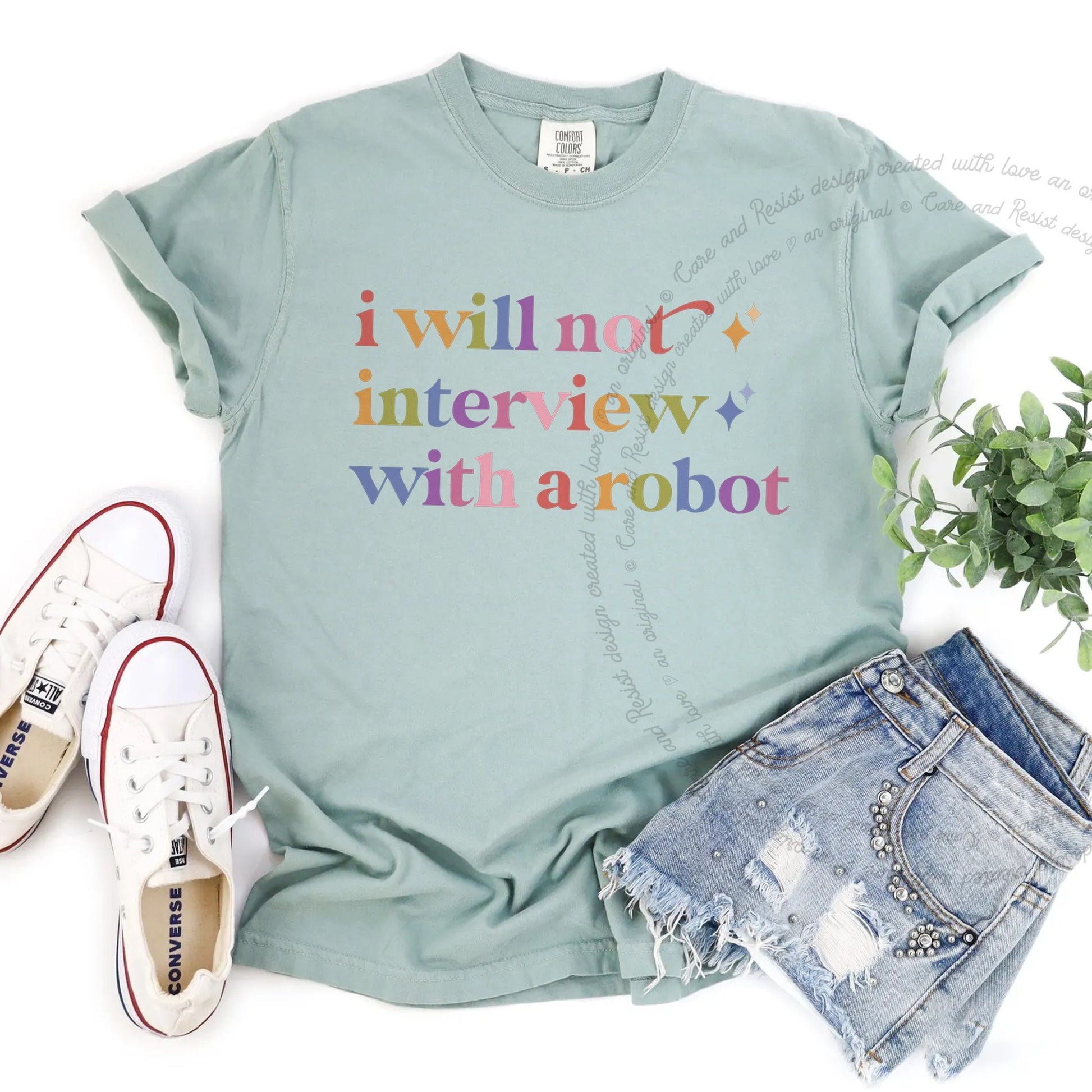 I Will not Interview With a Robot Care & Resist rainbow tee