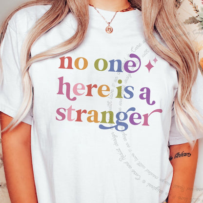 No One Here is a Stranger Care & Resist rainbow tee