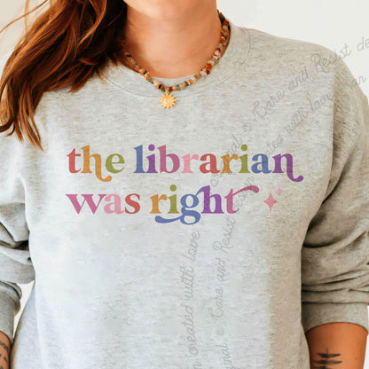 The Librarian Was Right Care & Resist Gildan crewneck sweatshirt in Sport Grey
