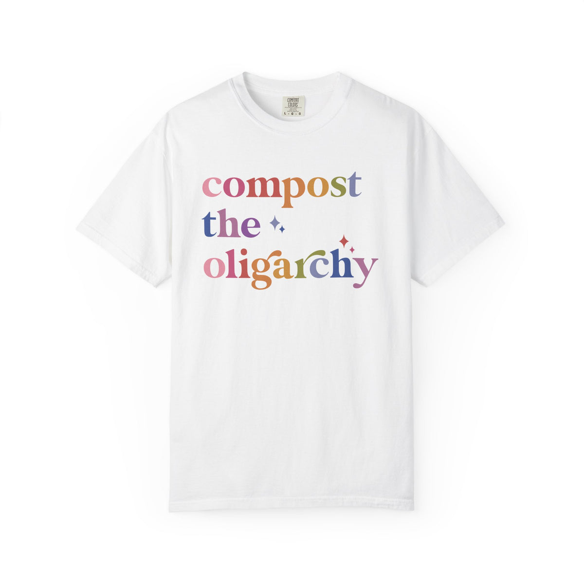 Compost the Oligarchy Comfort Colors Unisex T-Shirt