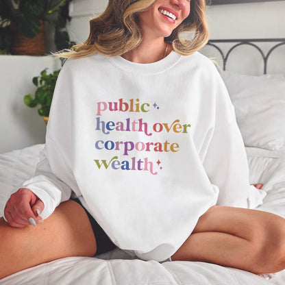 Public Health Over Corporate Wealth Care & Resist Gildan crewneck sweatshirt in White