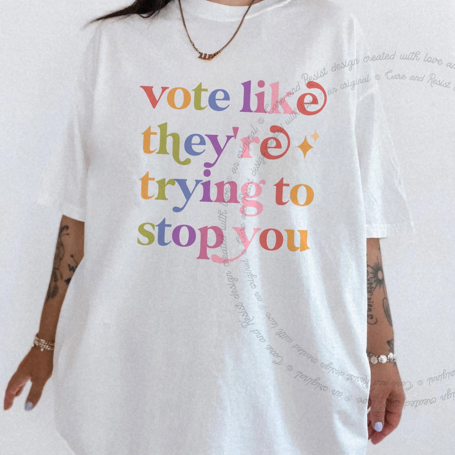 Vote Like Theyre Trying to Stop You Care & Resist rainbow Comfort Colors tee, White
