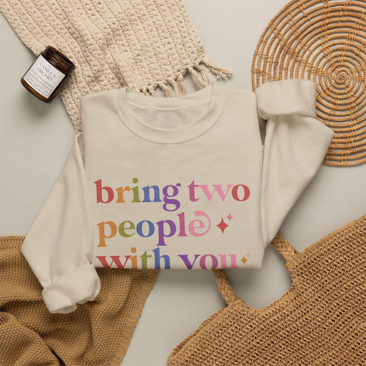 Bring Two People With You Sweatshirt