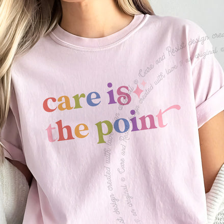 Care is the Point Comfort Colors Unisex T-Shirt