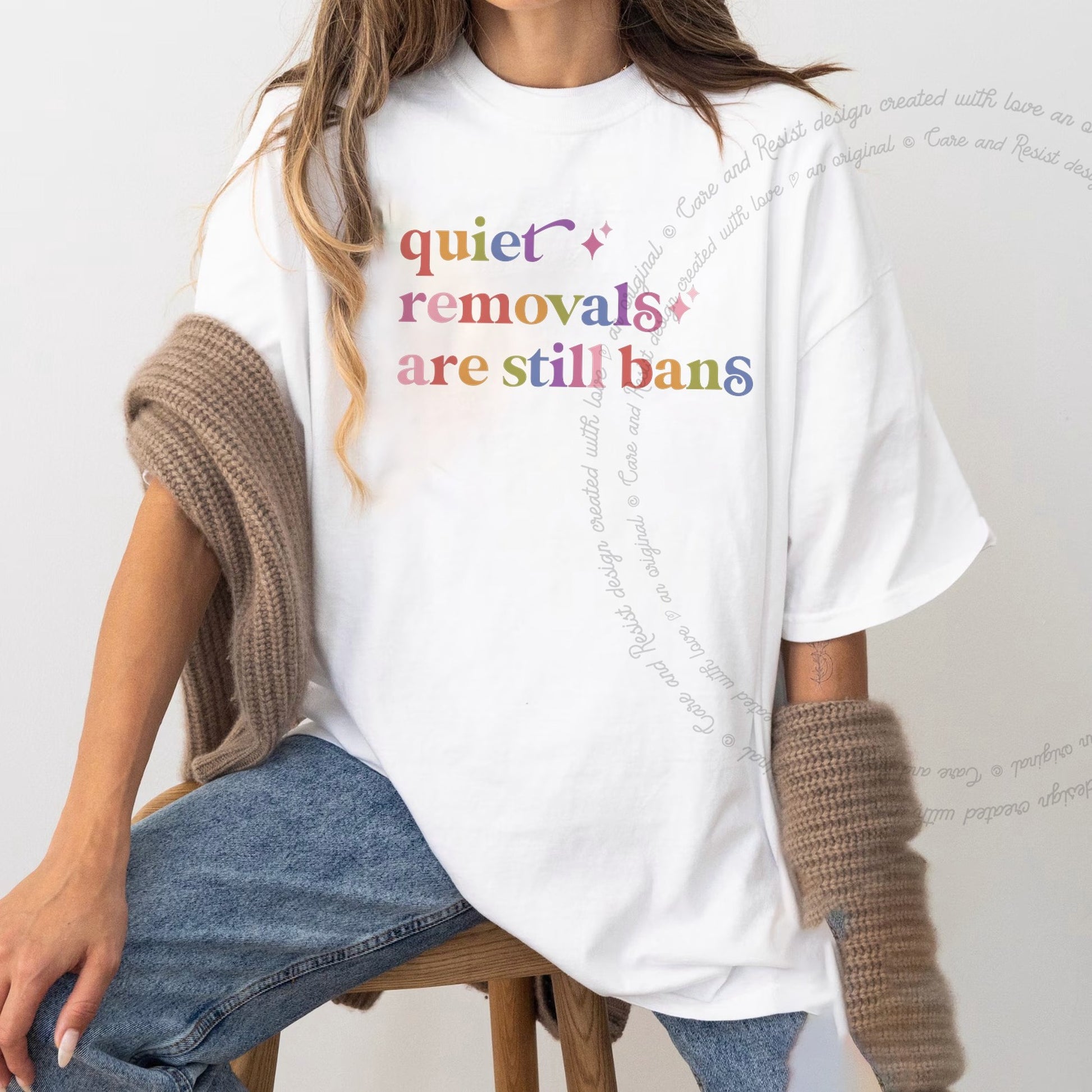 Quiet Removals are Still Bans Care & Resist rainbow Comfort Colors tee, White