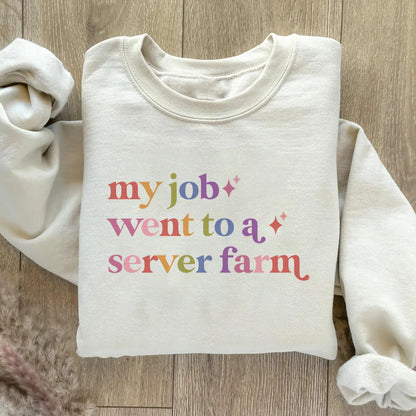 My Job Went to a Server Farm Care & Resist Gildan crewneck sweatshirt in Sand