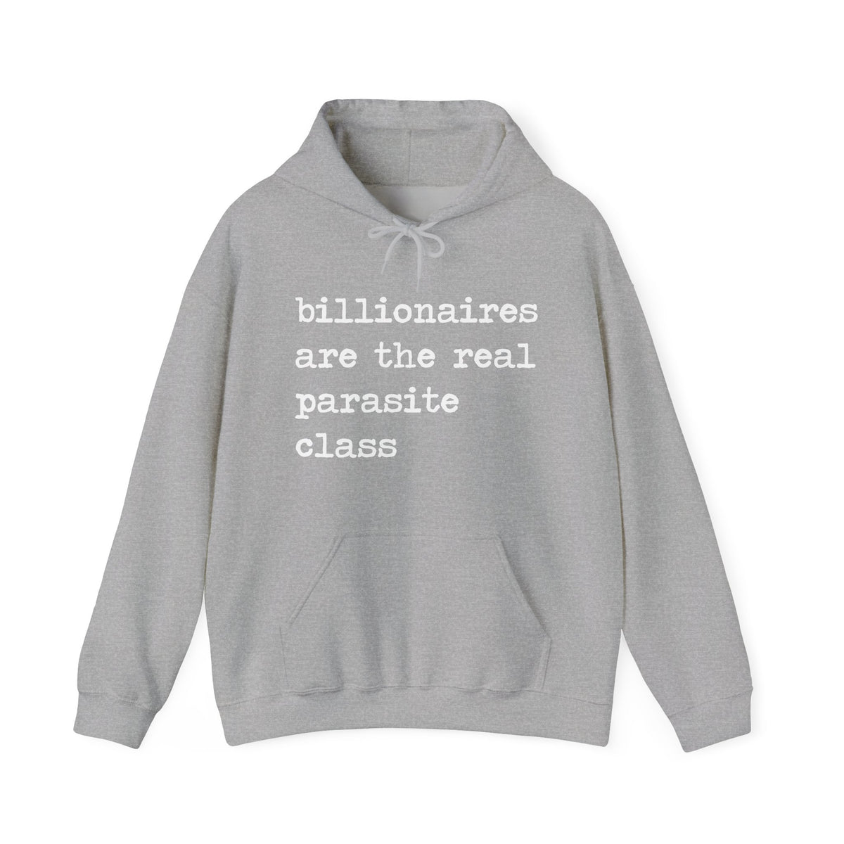 Billionaires Are the Real Parasite Class Hoodie