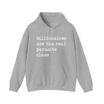Billionaires Are the Real Parasite Class Hoodie