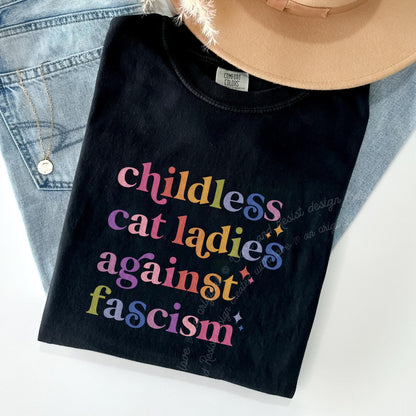 Childless Cat Ladies Against Fascism Care & Resist progressive t-shirt in Black