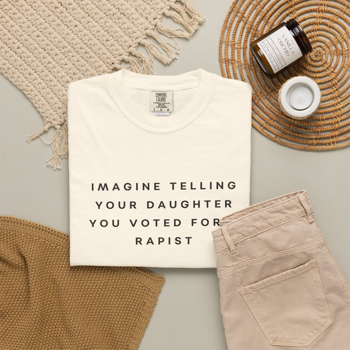 Imagine Telling Your Daughter You Voted for a Rapist Comfort Colors Unisex T-Shirt
