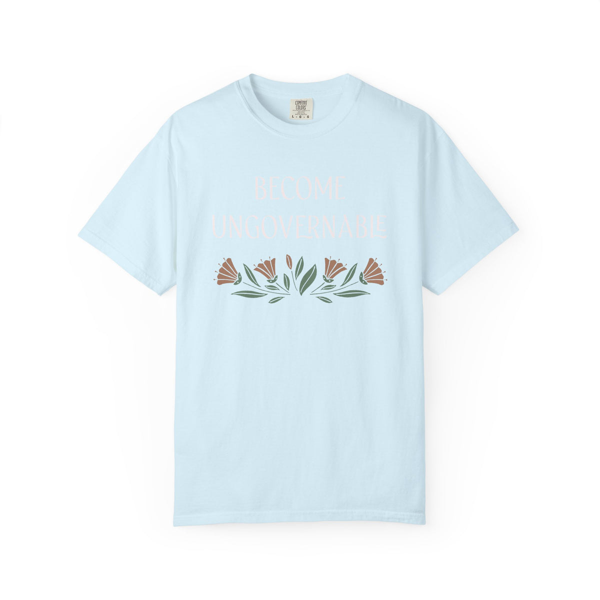 Become Ungovernable Comfort Colors Unisex T-Shirt