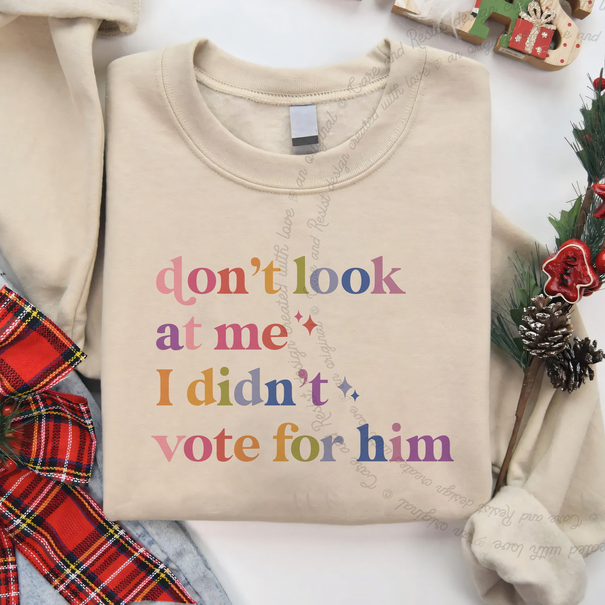 Don't Look At Me, I Didn't Vote for Him Care & Resist Gildan crewneck sweatshirt in Sand