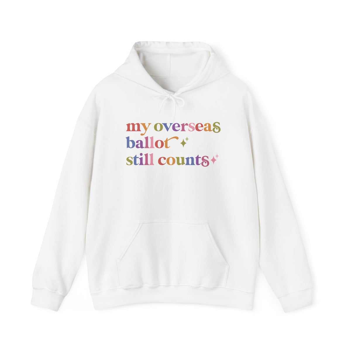 My Overseas Ballot Still Counts Hoodie