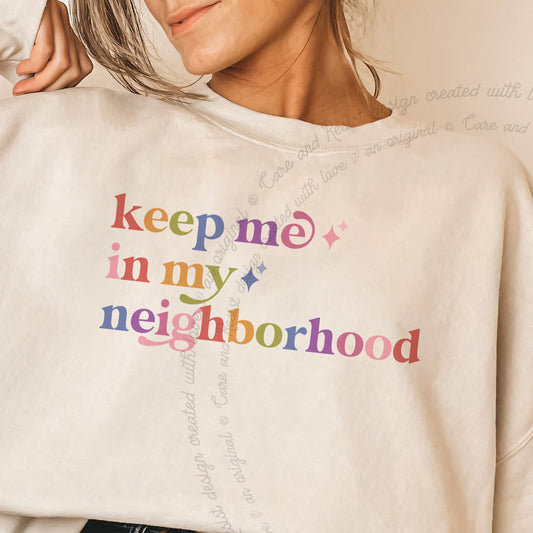 Keep Me in My Neighborhood Care & Resist Gildan crewneck sweatshirt in Sand