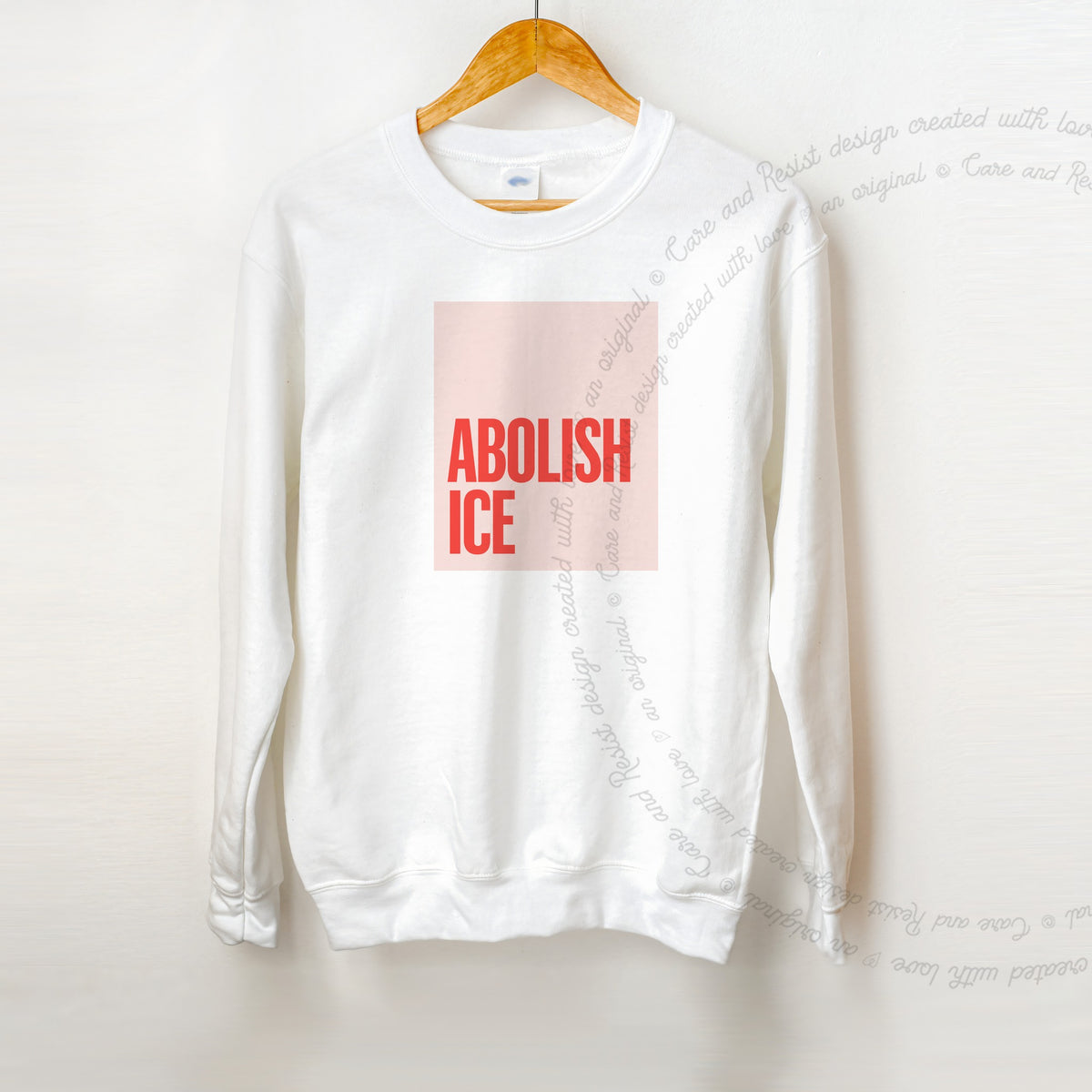 Abolish ICE Care & Resist Gildan crewneck sweatshirt in White