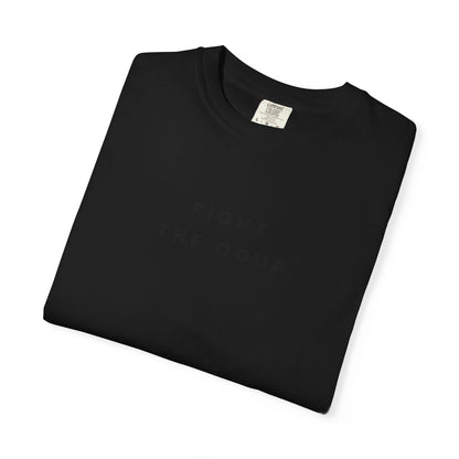 Fight the Coup Comfort Colors Unisex T-Shirt