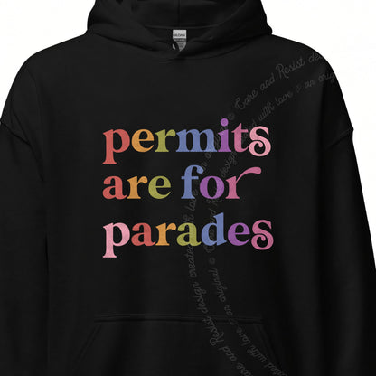 Permits are for Parades Care & Resist Gildan hoodie in Black