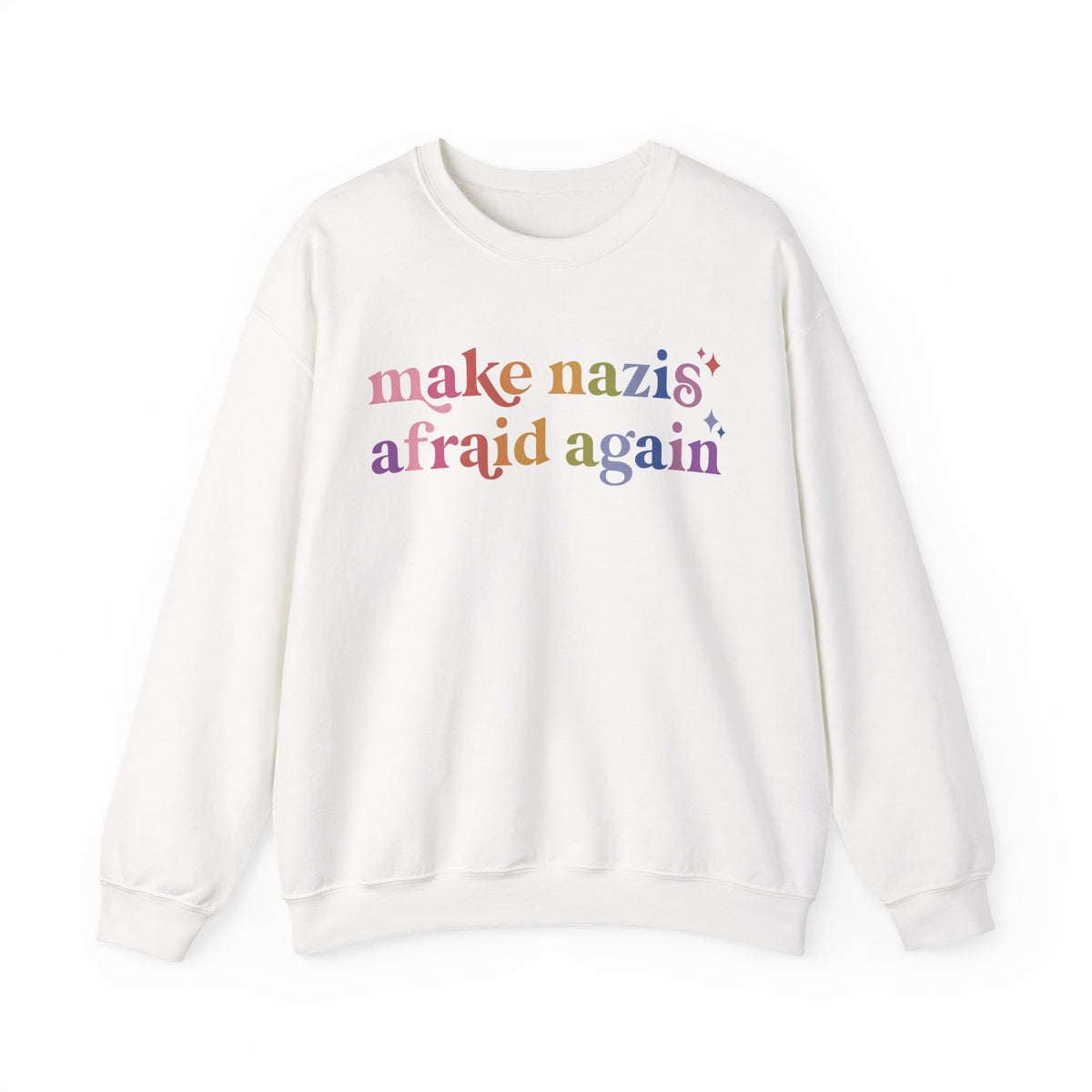 Make Nazis Afraid Again Sweatshirt