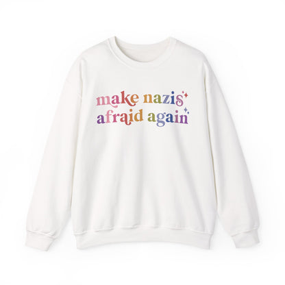 Make Nazis Afraid Again Sweatshirt