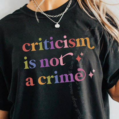 Criticism is not a Crime Care & Resist progressive t-shirt in Black