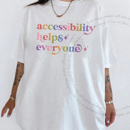 Accessibility Helps Everyone Care & Resist rainbow Comfort Colors tee, White