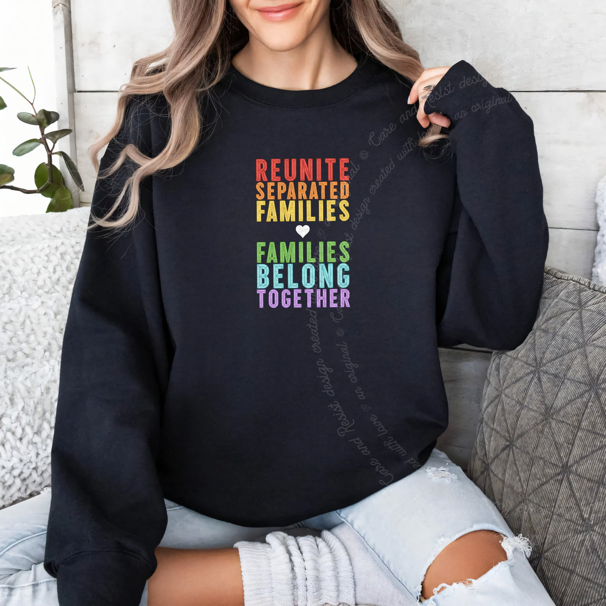 Reunite Separated Families, Families Belong Together Care & Resist Gildan crewneck sweatshirt in Black