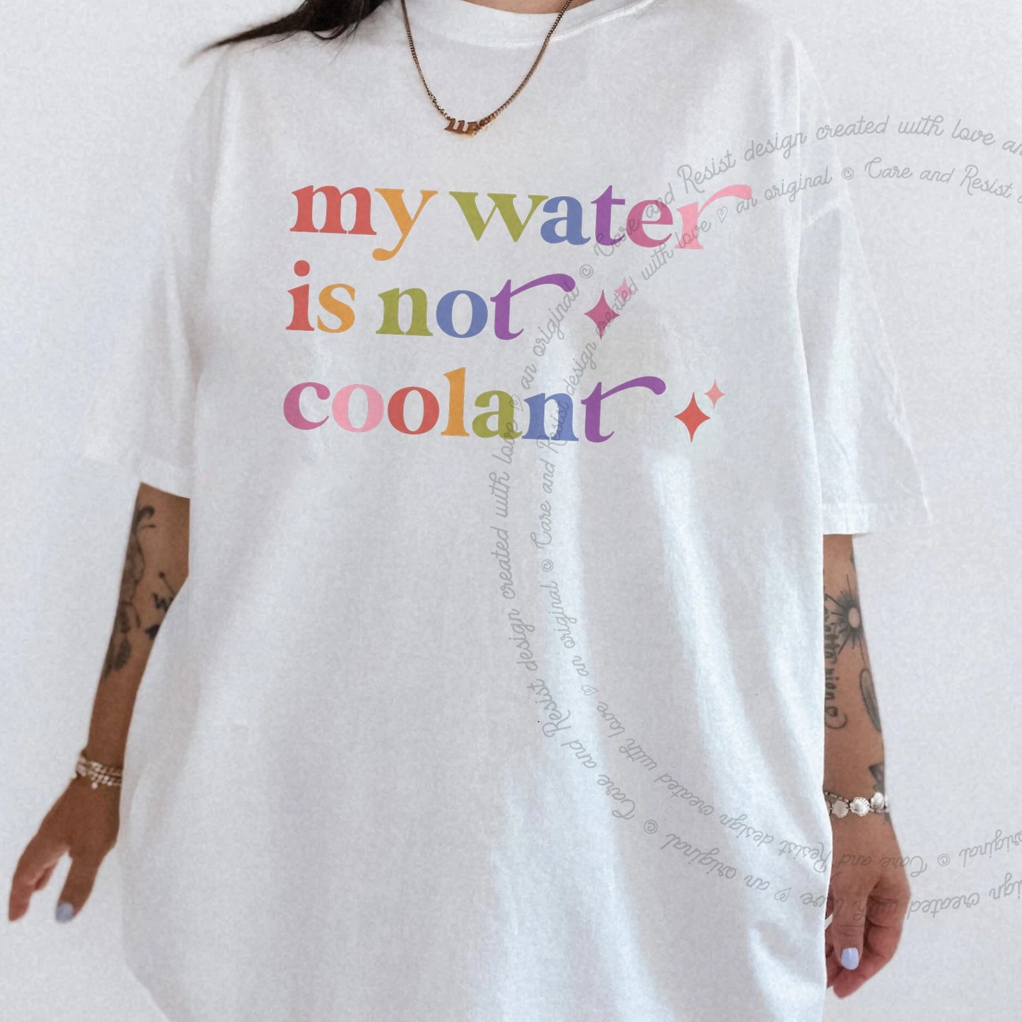 My Water is not Coolant Care & Resist rainbow Comfort Colors tee, White