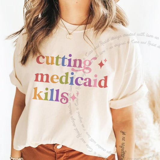 Cutting Medicaid Kills Care & Resist rainbow Comfort Colors tee, Ivory