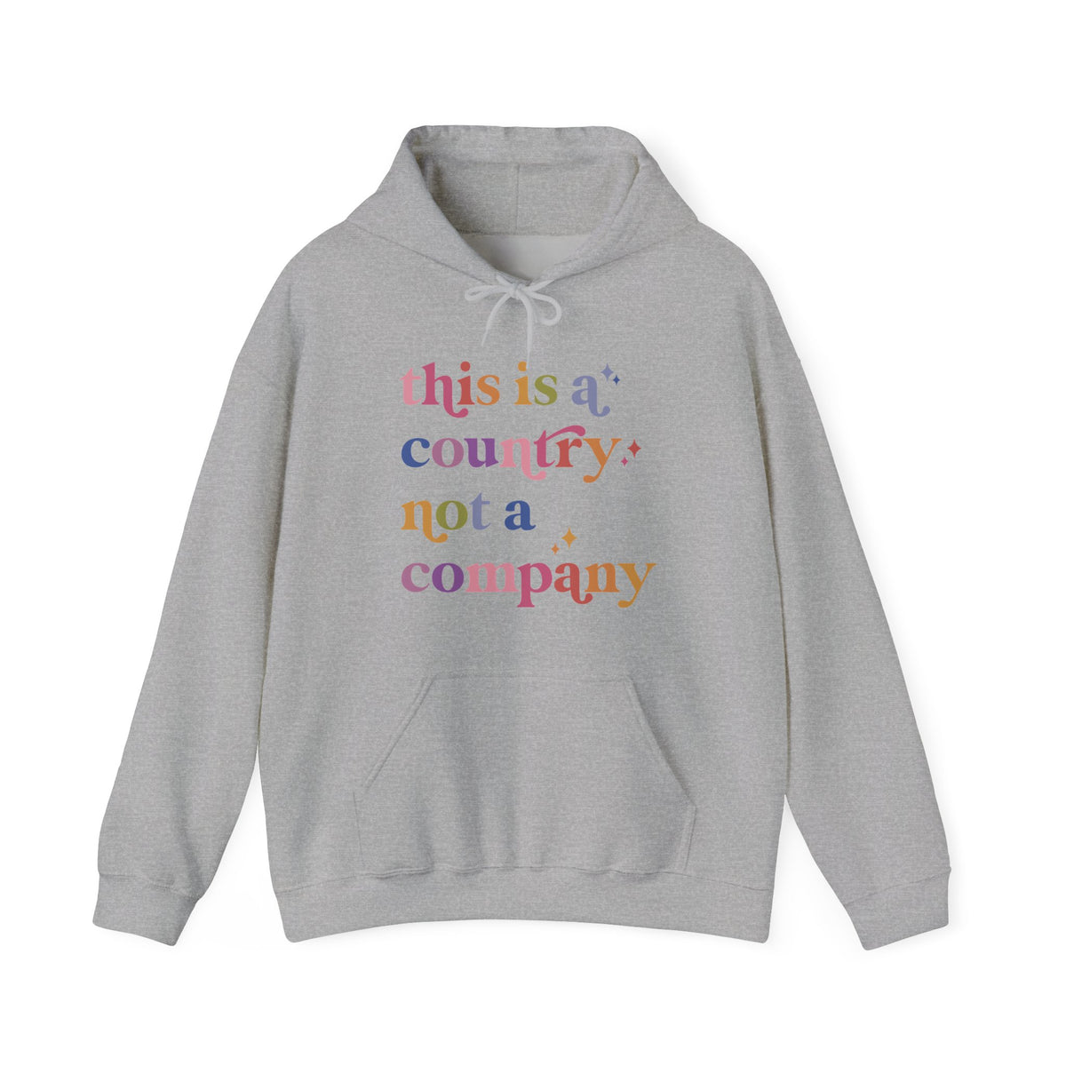 This Is a Country Not a Company Hoodie