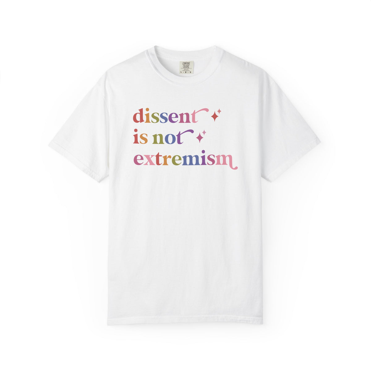 Dissent is not Extremism Comfort Colors Unisex T-Shirt