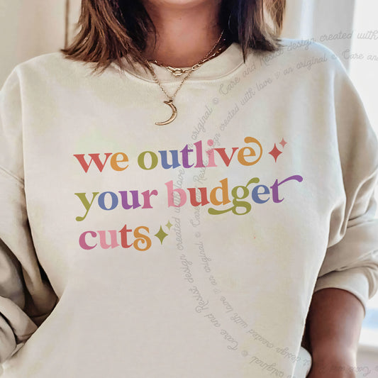 We Outlive Your Budget Cuts Care & Resist Gildan crewneck sweatshirt in Sand