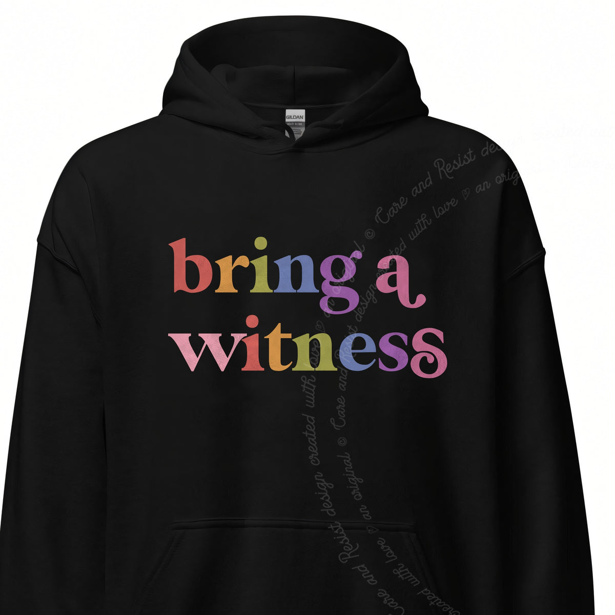 Bring a Witness Care & Resist Gildan hoodie in Black
