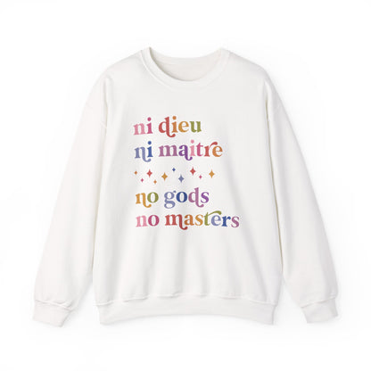 Ni Dieu Ni Maitre No Gods No Masters Sweatshirt