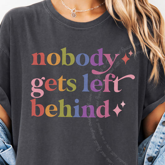 Nobody Gets Left Behind Care & Resist progressive t-shirt in Graphite