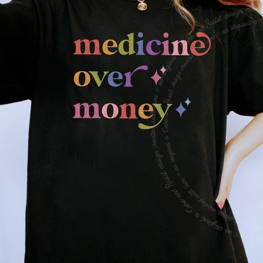 Medicine Over Money Care & Resist rainbow Comfort Colors tee, Black