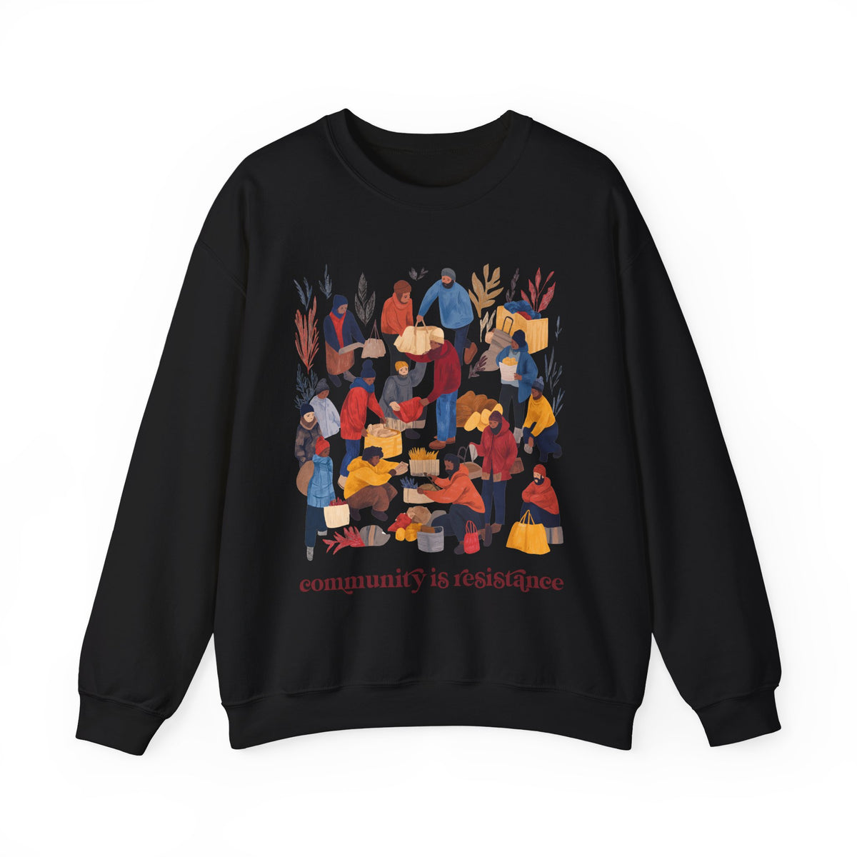 Community Is Resistance Sweatshirt
