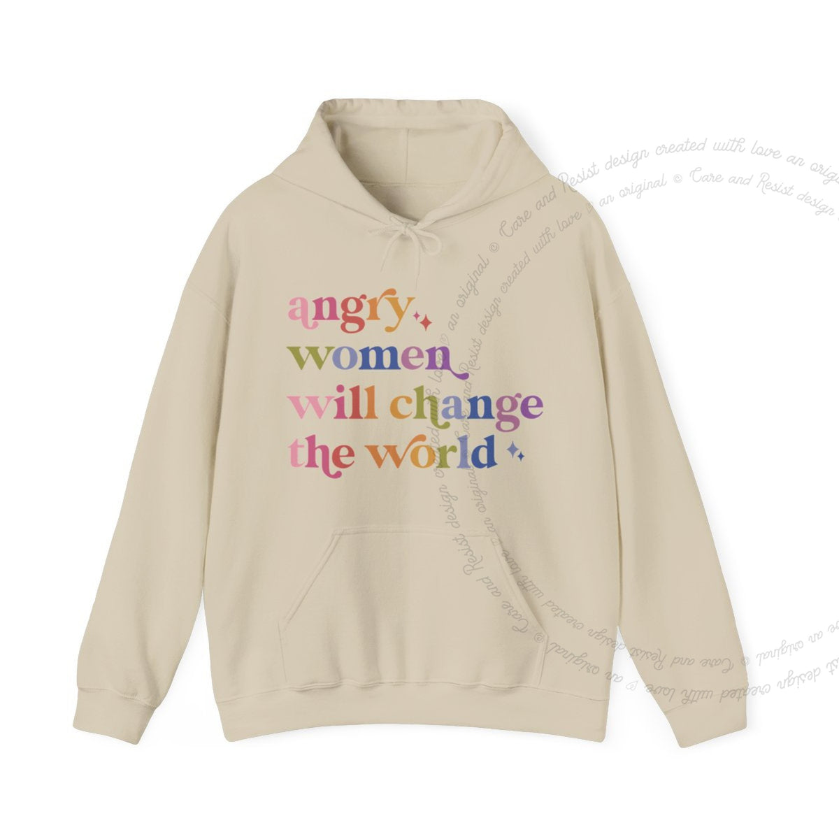 Angry Women Will Change the World Care & Resist Gildan hoodie in Sand