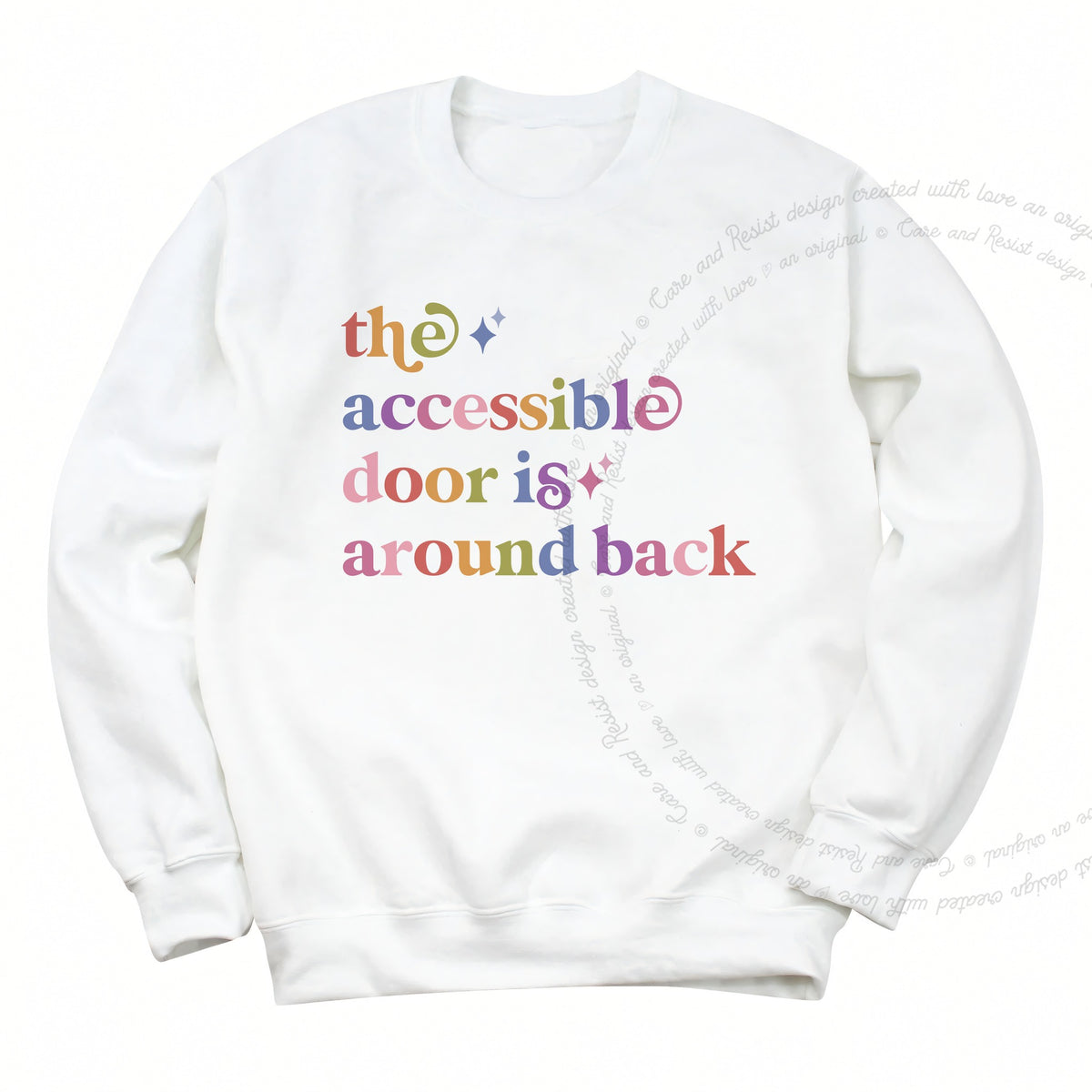 The Accessible Door is Around Back Care & Resist Gildan crewneck sweatshirt in White