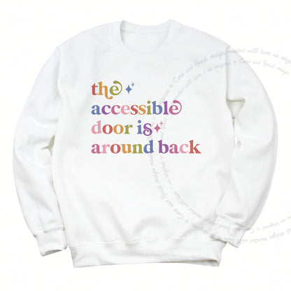 The Accessible Door is Around Back Care & Resist Gildan crewneck sweatshirt in White