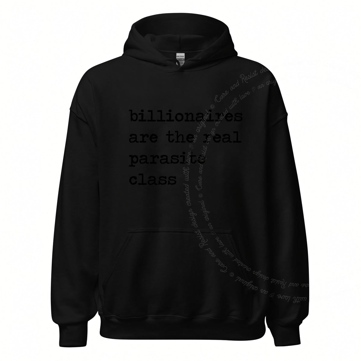 Billionaires Are the Real Parasite Class Care & Resist Gildan hoodie in Black