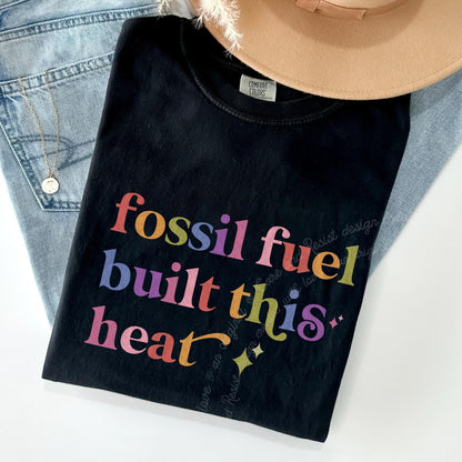 Fossil Fuel Built This Heat Care & Resist rainbow Comfort Colors tee, Black