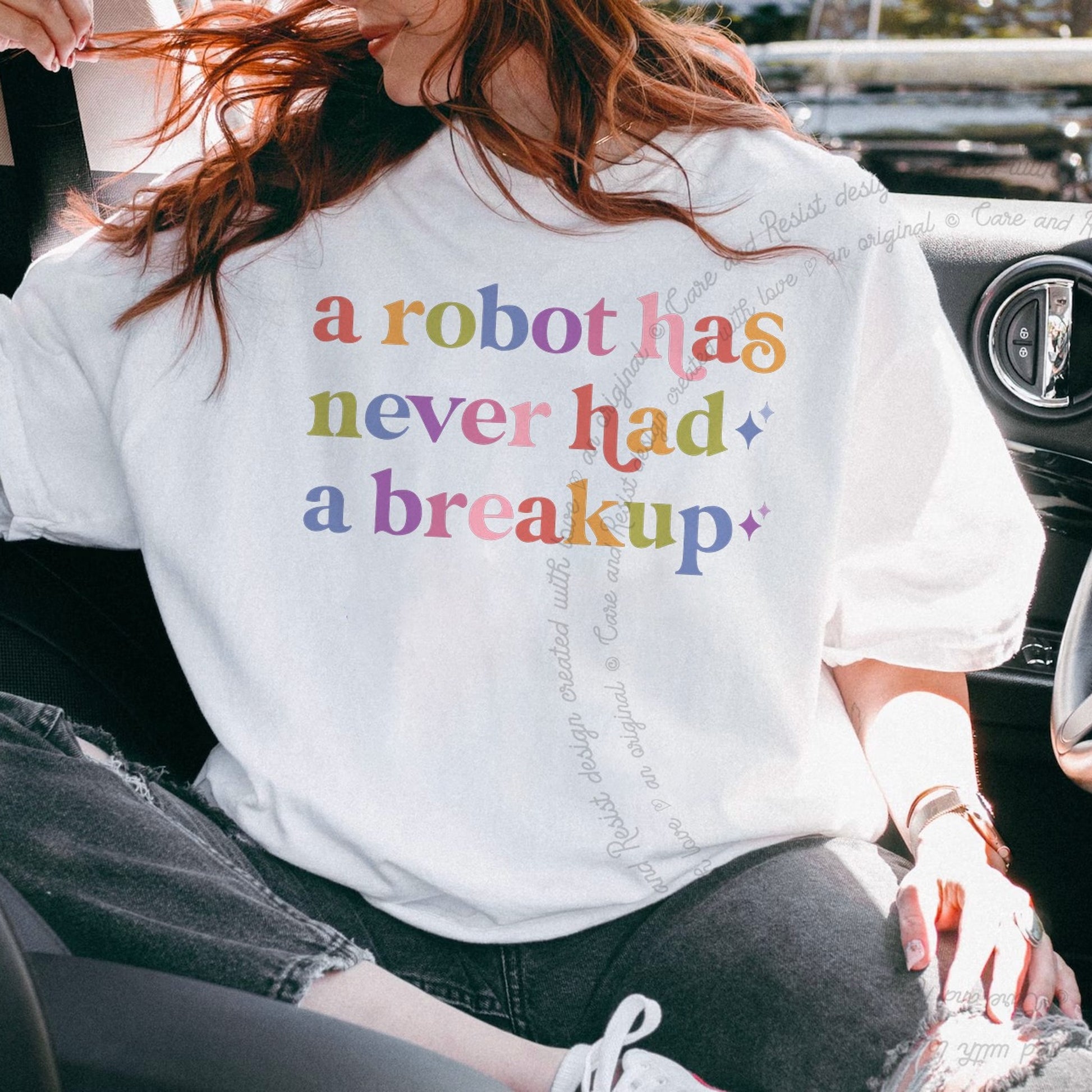 A Robot Has Never Had a Breakup Care & Resist rainbow Comfort Colors tee, White