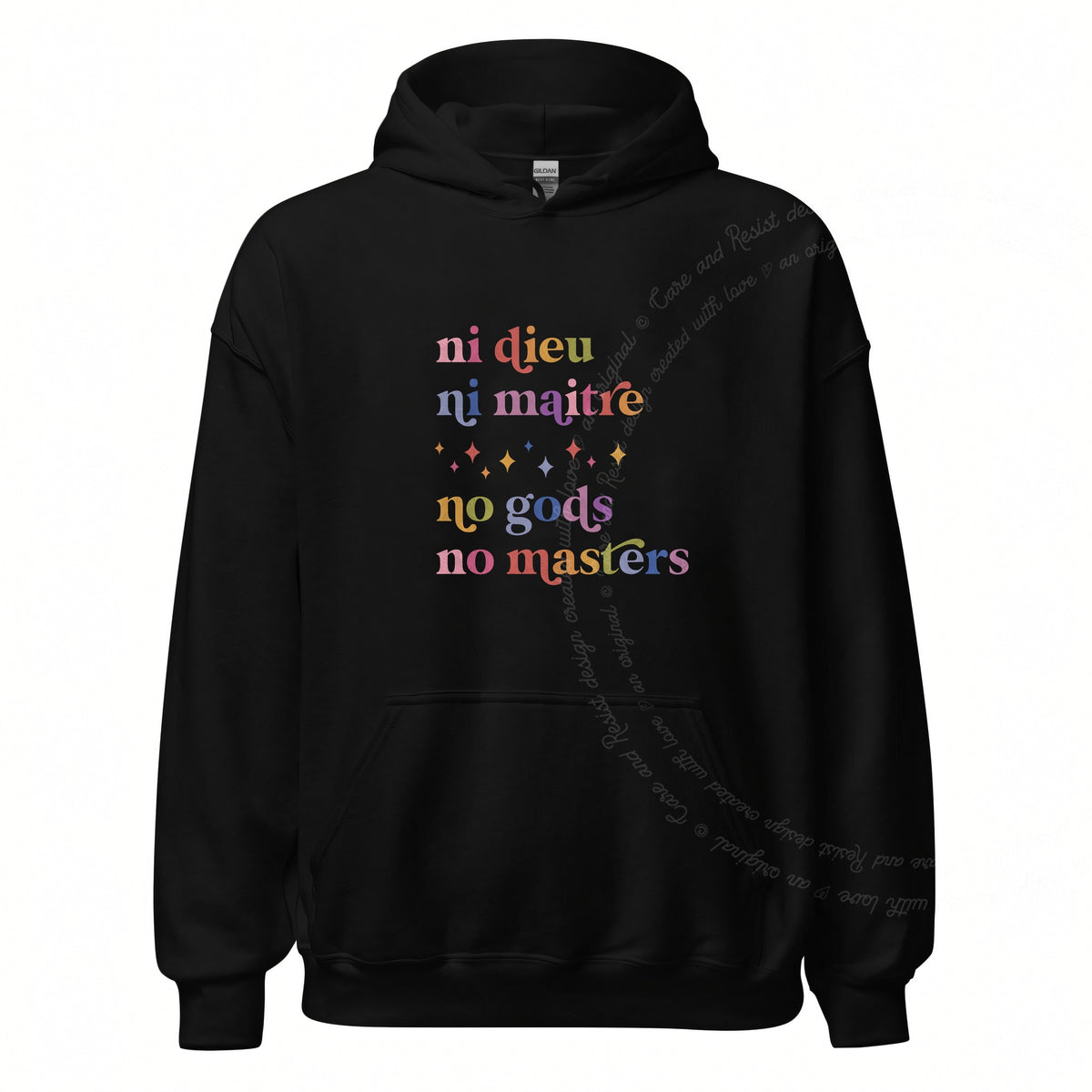 Ni Dieu Ni Maitre No Gods No Masters Care & Resist Gildan hoodie in Black