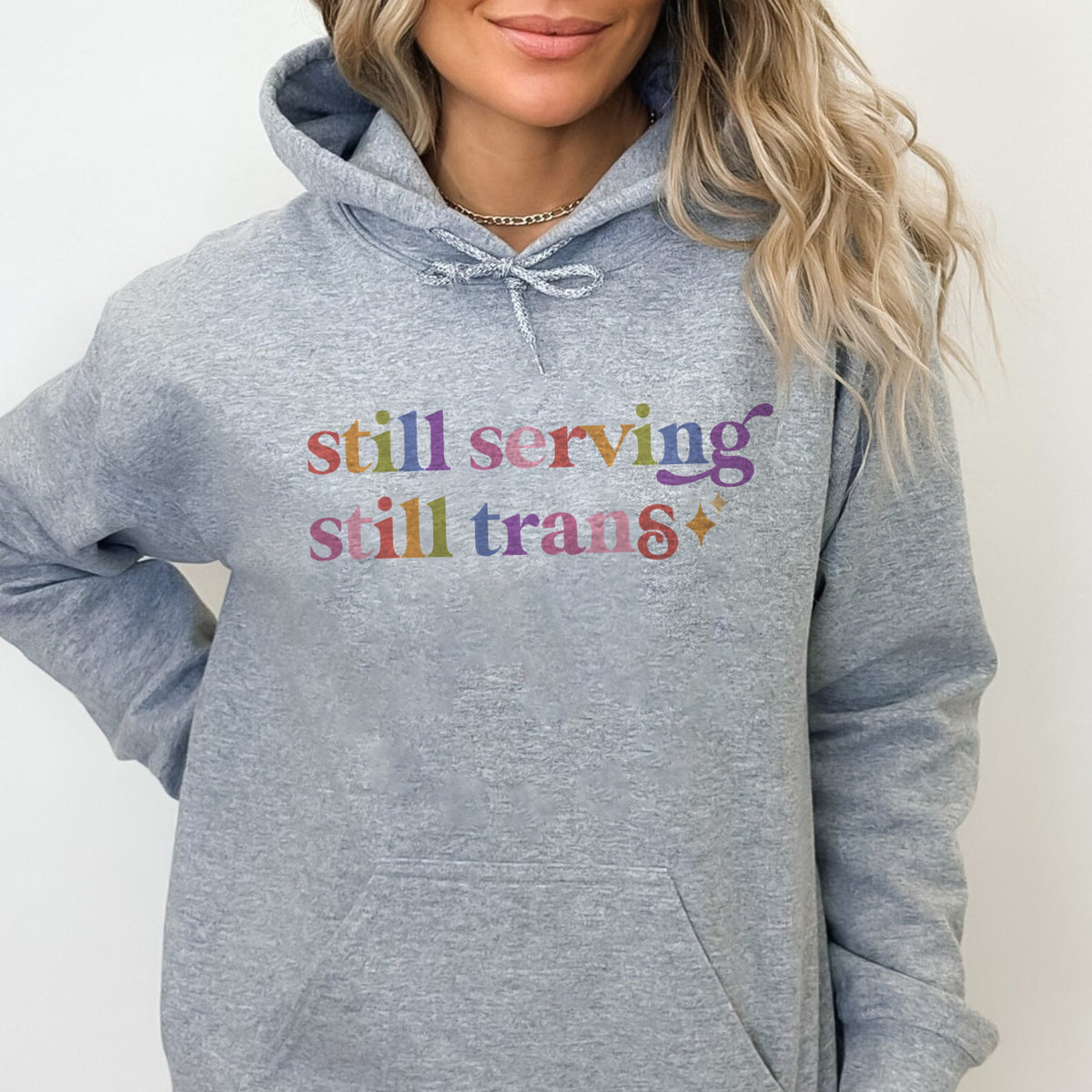 Still Serving Still Trans Care & Resist Gildan hoodie in Sport Grey