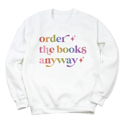 Order the Books Anyway Care & Resist Gildan crewneck sweatshirt in White